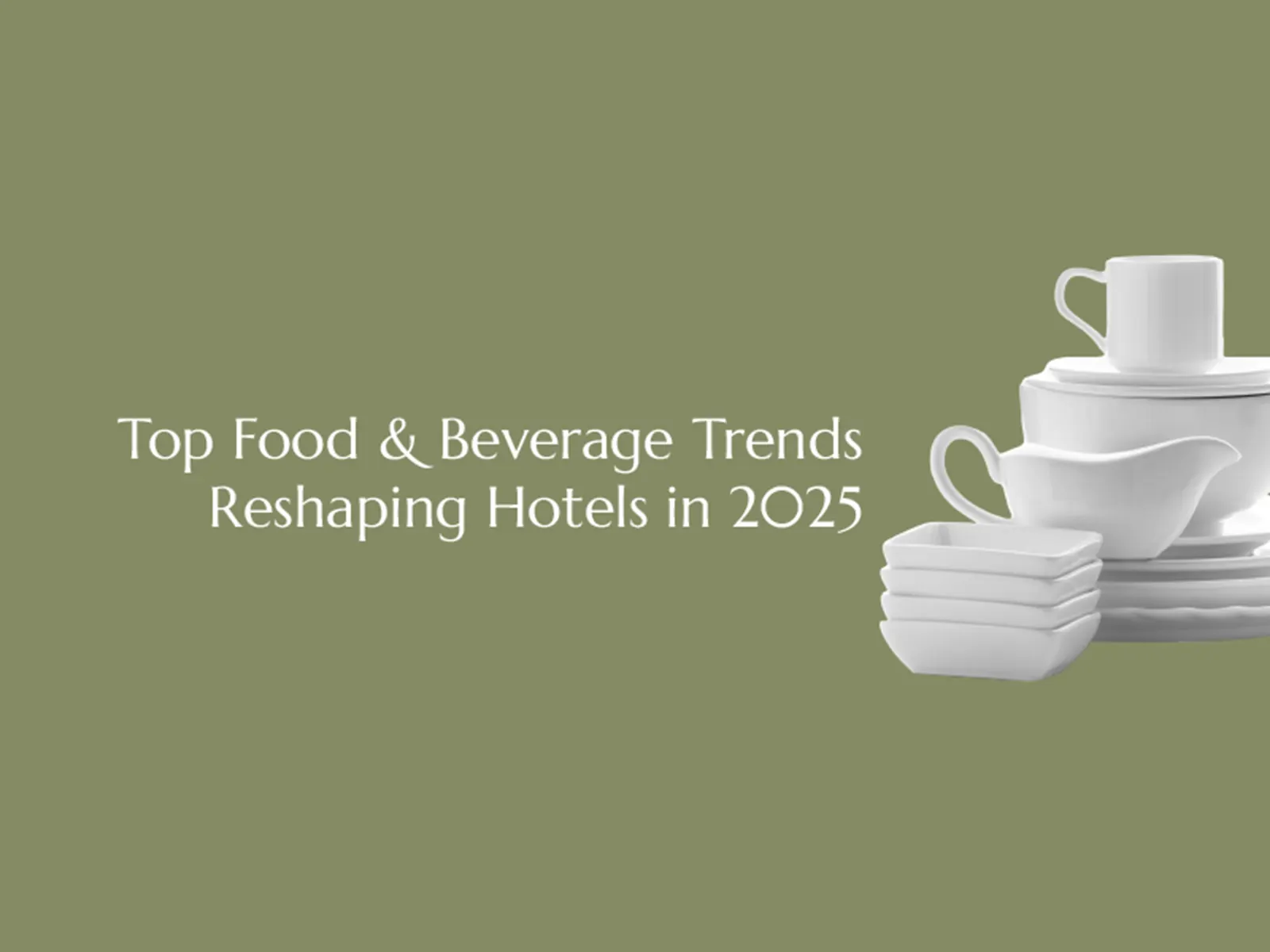 Article top food beverage trends reshaping hotels in 2025