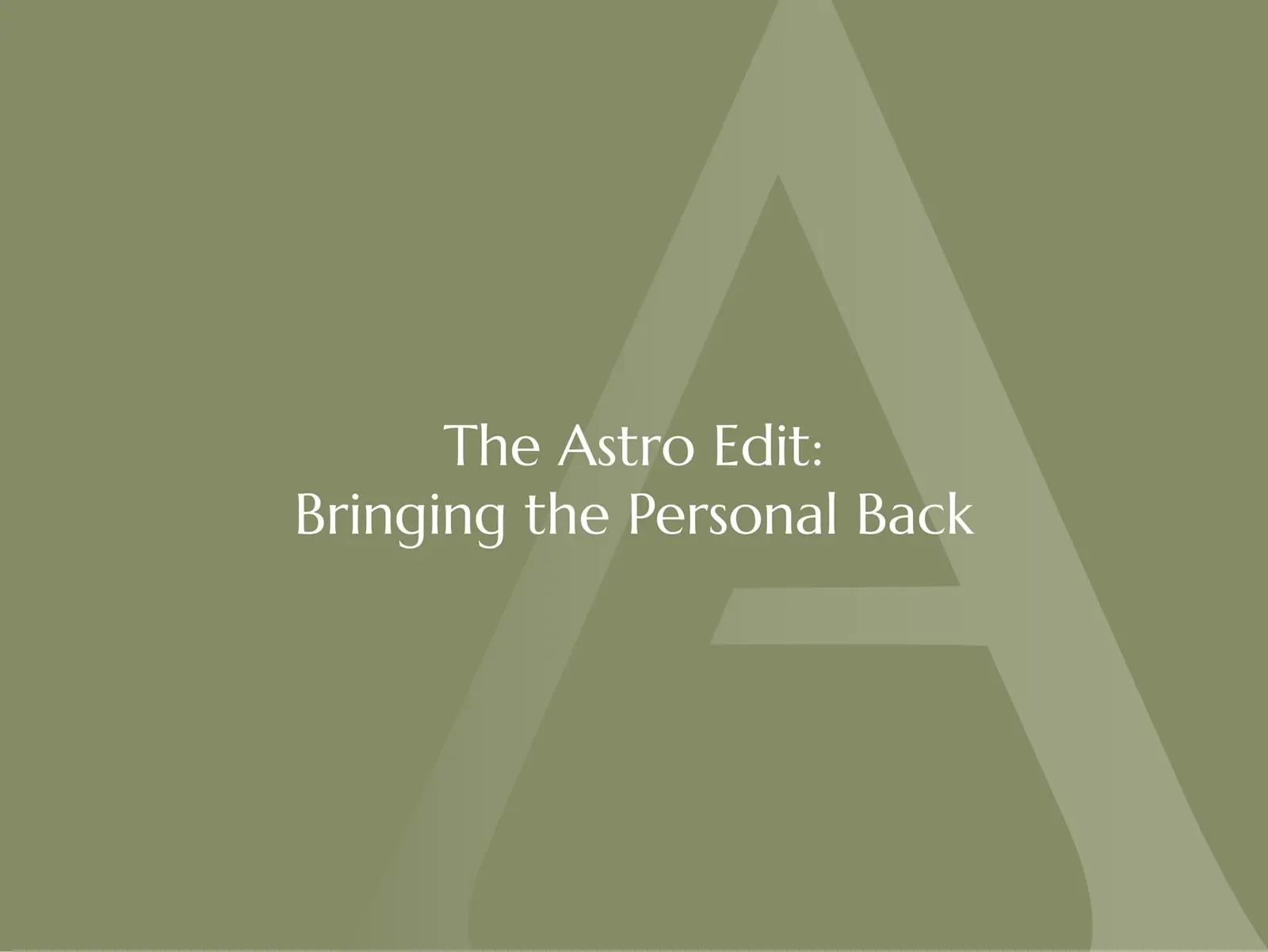 Edit newsletter bringing the personal back