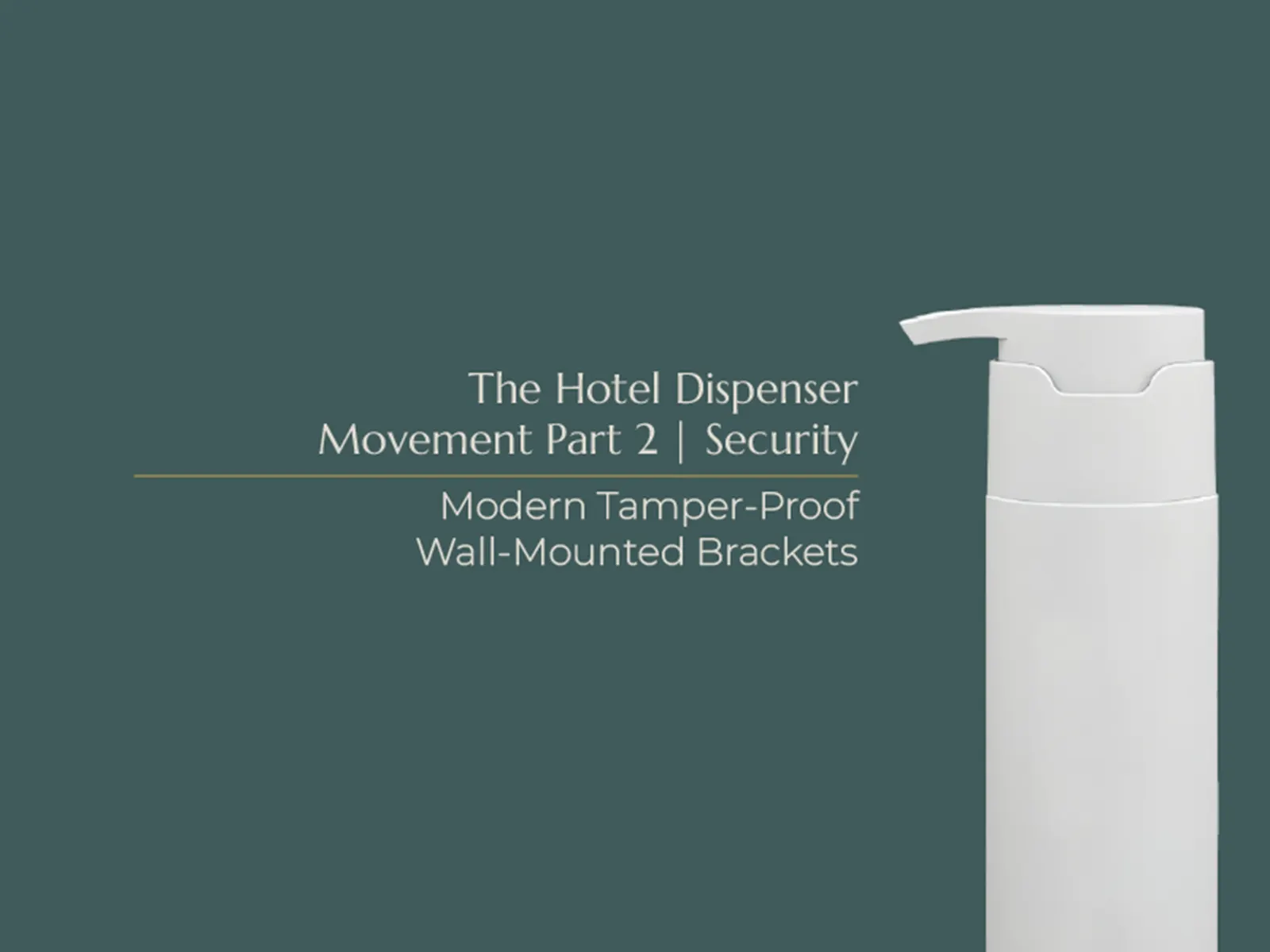 Article the hotel dispenser movement part 2 security